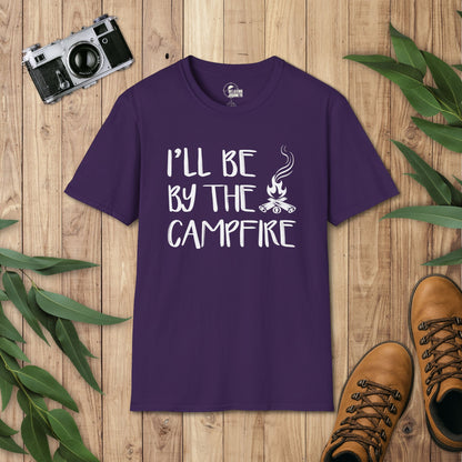 I'll be by the campfire T-Shirt