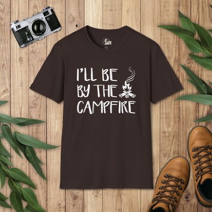 I'll be by the campfire T-Shirt