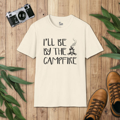 I'll be by the campfire T-Shirt