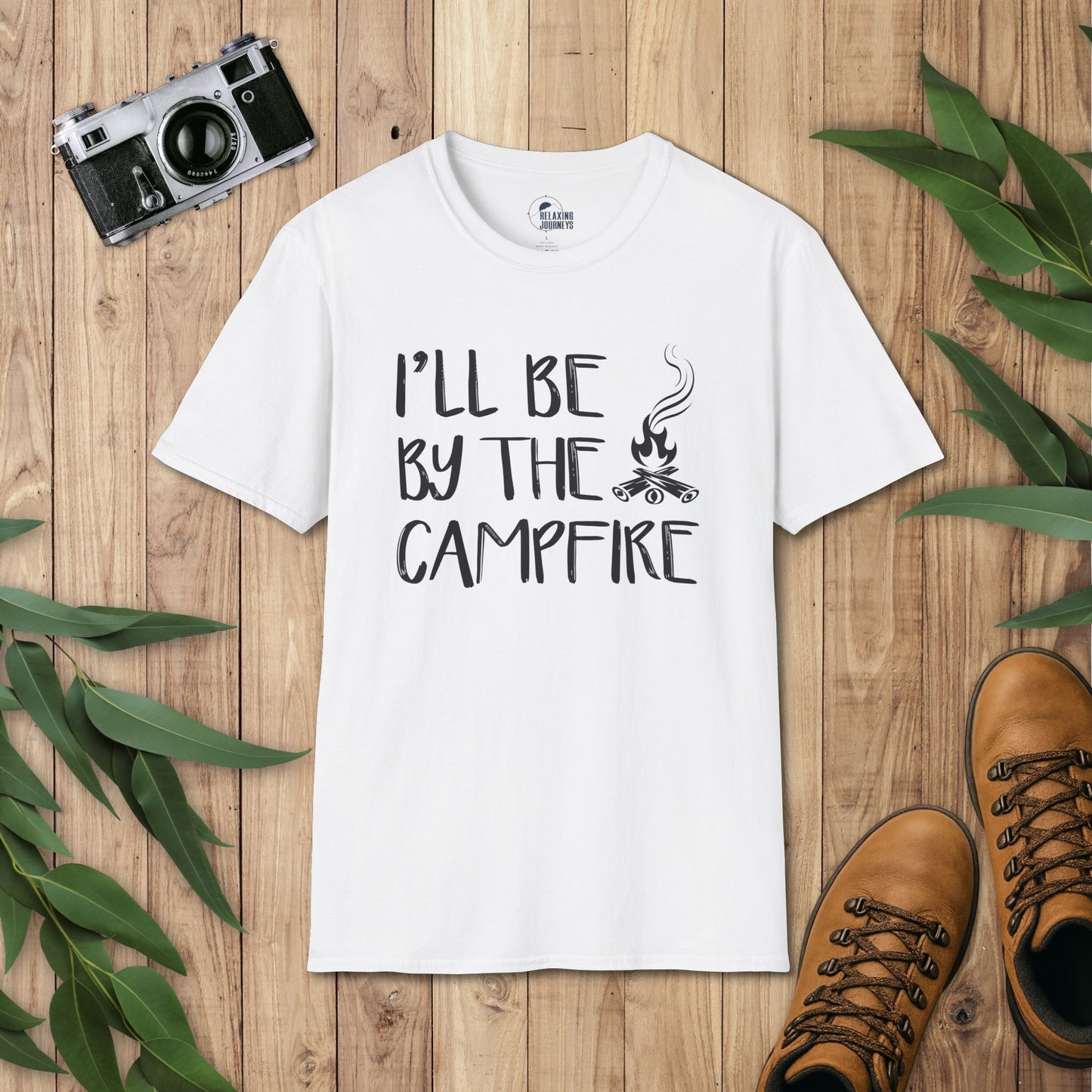 I'll be by the campfire T-Shirt