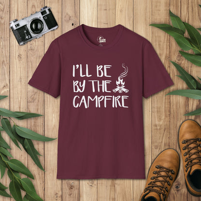 I'll be by the campfire T-Shirt